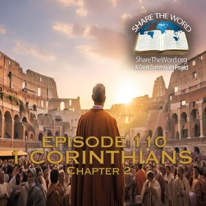 EPISODE 110 1 CORINTHIANS CHAPTER 2 "The message of the Cross"