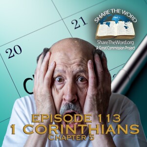 EPISODE 113 1 CORINTHIANS CHAPTER 5 " Shocking!"