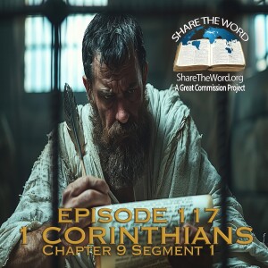 EPISODE 117 1 CORINTHIANS CHAPTER 9A "Getting By Giving Up"