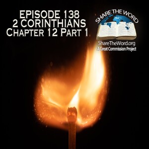 EPISODE 138 2 CORINTHIANS PART 1 "The destructive power of evil reports"