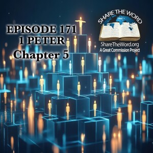 EPISODE 171 1 PETER CHAPTER 5 "Getting Church Leadership Straight"