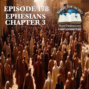 EPISODE 178 EPHESIANS CHAPTER 3 "Breaking down walls"
