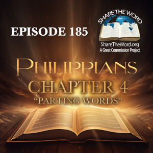 EPISODE 185 PHILIPPIANS CHAPTER 4 "Parting words"