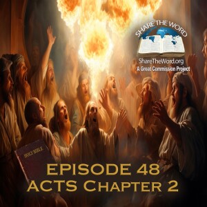 EPISODE 48 ACTS Chapter 2 "Birthday of the Church"