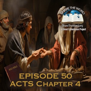 EPISODE 50 Acts Chapter 4 "Whom To Obey"