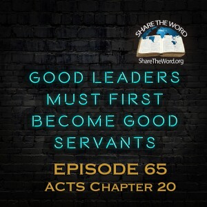EPISODE 65 ACTS CHAPTER 20 "TRAVEL WITH A PURPOSE"