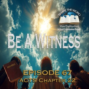 EPISODE 67 ACTS CHAPTER 22