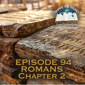 EPISODE 94 ROMANS CHAPTER 2 " Shhhh...the secrets"