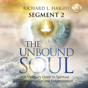 Audiobook: The Unbound Soul (Chapter 2) - Segment 2