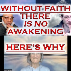 The Paradox of Faith: No One Awakens Without It