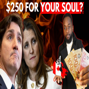 How Justin Trudeau Offered $250 For Each Canadian's Soul (Canada Tax Break) EP 29