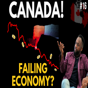 A Massive Protest is Looming In Canada | EP 15