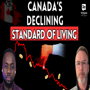 Canada's Declining Standard Of Living Exposed