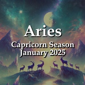 Aries - Capricorn Season January 2025 NO LONGER A SECRET IDENTITY