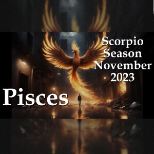Pisces - Scorpio Season November 2023 - Reveal Your Hidden Talents