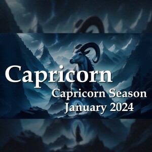 Capricorn - Capricorn Season January 2024