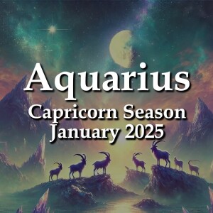 Aquarius - Capricorn Season January 2025 BETWEEN THE EXTREMES IS WHO YOU ARE