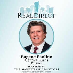 Real Estate Attorney Spotlight: Eugene Paolino, Genova Burns Partner Ep. 10