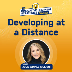 Developing at a Distance with Julie Winkle Giulioni