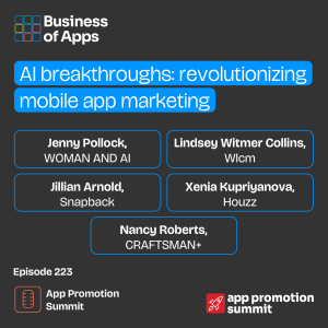 #223: “AI breakthroughs: revolutionizing mobile app marketing" App Promotion Summit San Francisco panel