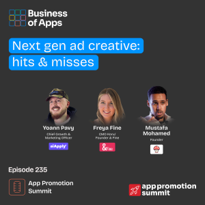 #235: “Next gen ad creative: hits & misses” App Promotion Summit London panel