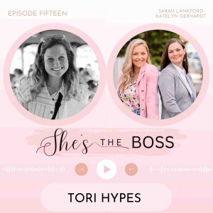 Episode 15: Tori Hypes - Creating a Community Focused Business