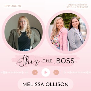 Episode 50: Melissa Ollison - The Unconventional Path