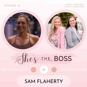 Episode 48: Samantha Flaherty - A Whole Body Approach