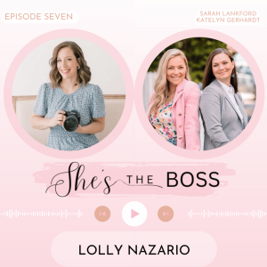 Episode 7: Lolly Nazario - Connecting with your Clients