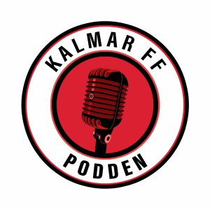 Kalmar FF podden - Joakim Persson & Karl Holst