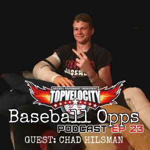 How the Ignorance of Baseball is Abusing the Youth with Chad Hilsman on Baseball Opps with TopV