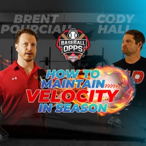 How to Increase Pitching Velocity In-Season on the Baseball Opps Podcast with TopVelocity