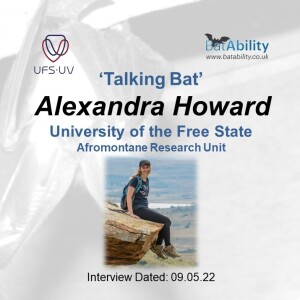 Talking Bat with Alexandra Howard (Afromontane Researcher, University of the Free State)
