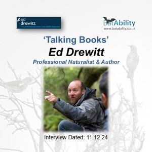 Talking Books with Ed Drewitt (Professional Naturalist & Author)