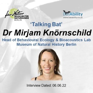 Talking Bat with Dr Mirjam Knornschild (Museum of Natural History Berlin)
