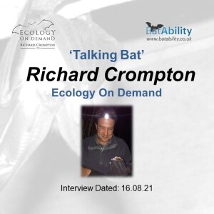 Talking Bat with Richard Crompton (Ecology On Demand)