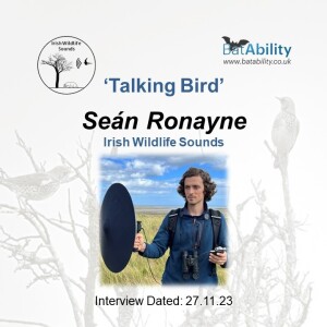 Talking Bird with Sean Ronayne (Irish Wildlife Sounds)