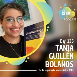 Tania Guillén Bolaños: de la ingeniería ambiental al IPCC