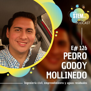 Pedro Godoy Mollinedo: Ingeniería civil, emprendimiento, y aguas residuales