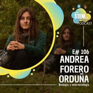 Andrea Forero Orduña: Biología y neuroetología