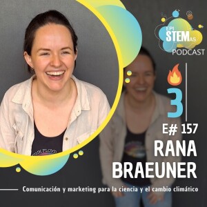 Rana Braeuner 3 años después: comunicación y marketing para la ciencia y el cambio climático