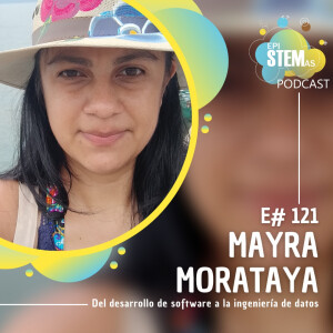Mayra Morataya: del desarrollo de software a la ingeniería de datos