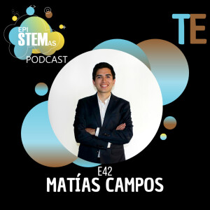 Matías Campos: Ingeniería, emprendimiento y educación aeroespacial