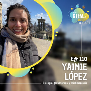 Yaimie López: Biología, flebótomos y leishmaniasis