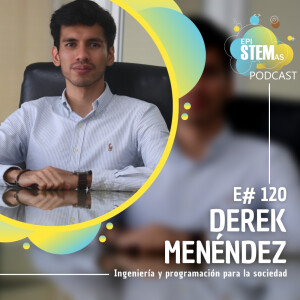 Derek Menéndez: ingeniería y programación para la sociedad