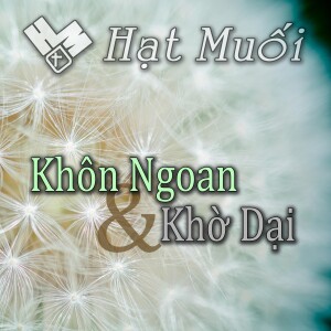 Khôn Ngoan & Khờ Dại