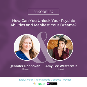 How Can You Unlock Your Psychic Abilities and Manifest Your Dreams?