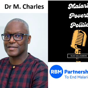 #7. A conversation with Dr Michael Charles, CEO of RBM Partnership To End Malaria