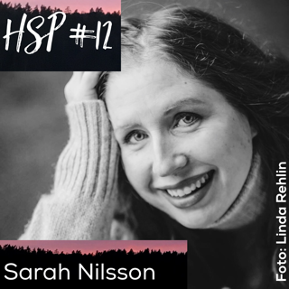 HSP #12 Sarah Nilsson