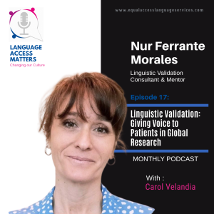 Linguistic Validation: Giving Voice to Patients in Global Research in Healthcare